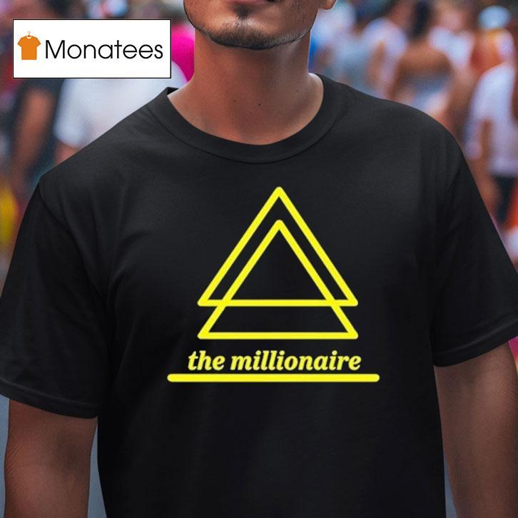 The Millionaire Triangle T Shirt The Millionaire Triangle T Shirt