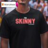The Skinny Joey Merlino Neon Sign T Shirt