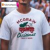 Tim Mcgraw Christmas Tree Farm Spruce Pine Cedar Fir T Shirt