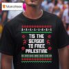 Tis The Season To Free Palestine Christmas Graphic T Shirt