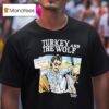 Turkey And The Wolf Sandwich Revenge Graphic T Shirt