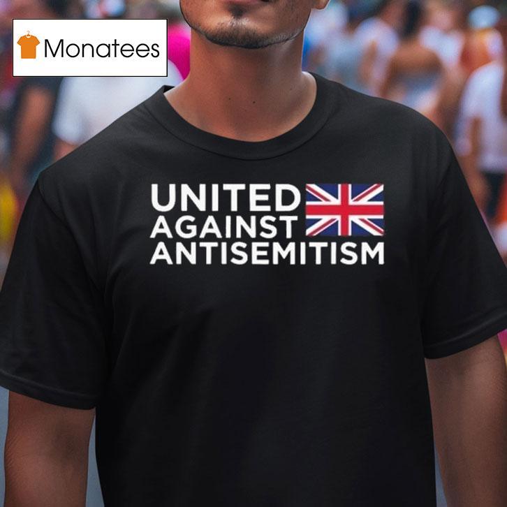 United Against Antisemitism T Shirt United Against Antisemitism T Shirt