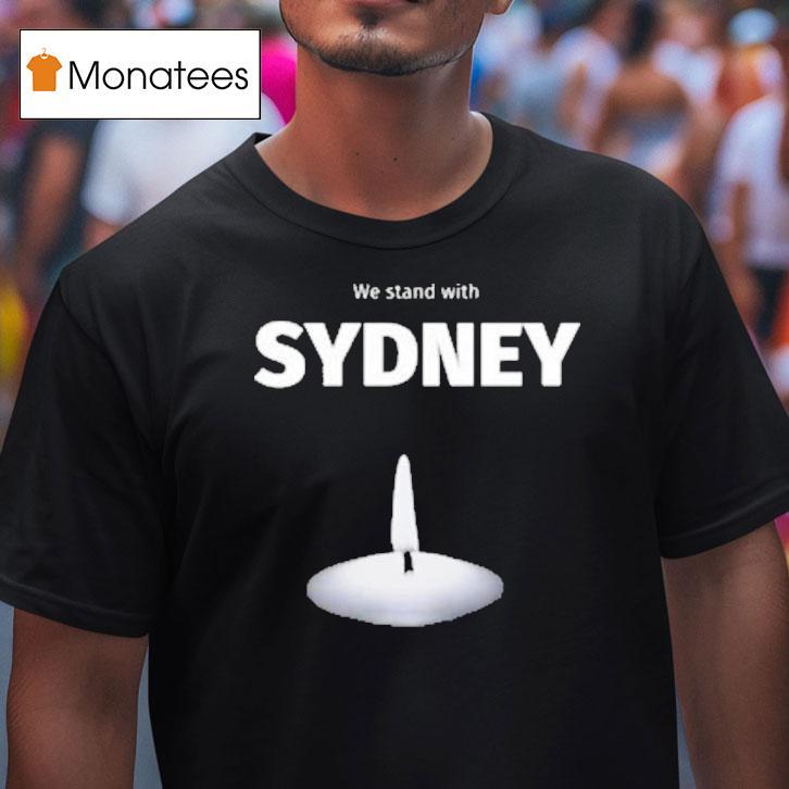 We Stand With Sydney Candle T Shirt We Stand With Sydney Candle T Shirt