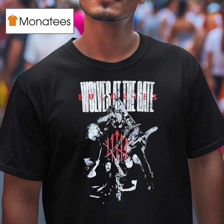 Wolves At The Gate Eulogies Live T Shirt Wolves At The Gate Eulogies Live T Shirt