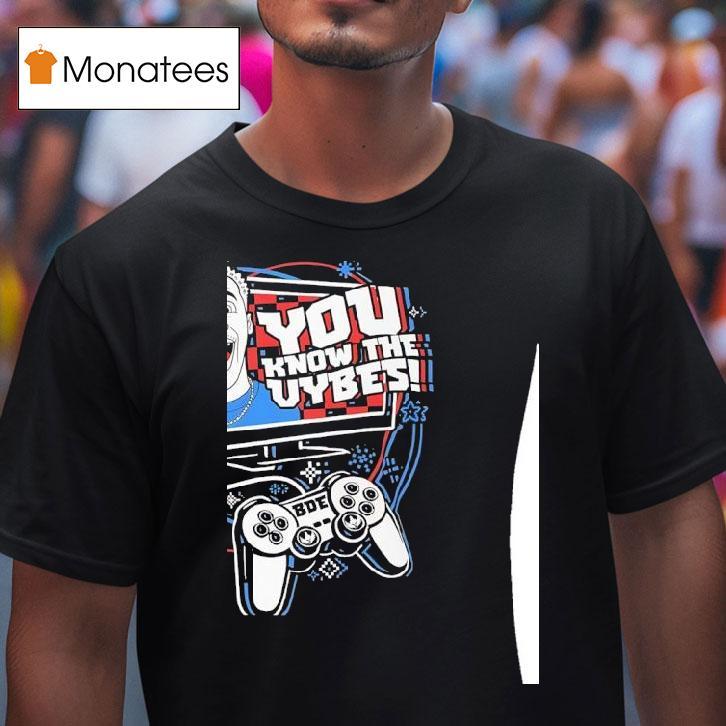 You Know The Vybes Tna T Shirt You Know The Vybes Tna T Shirt