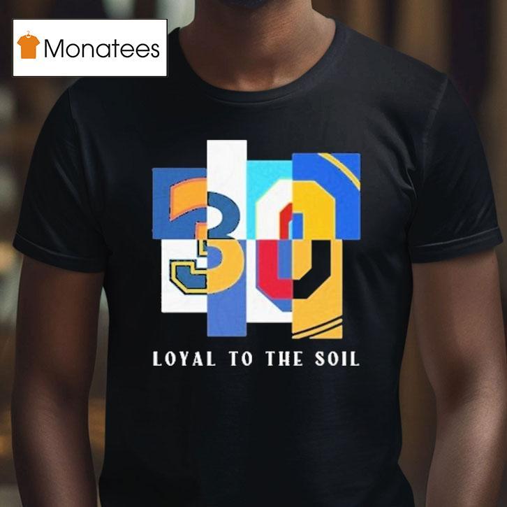 Mixed Loyal To The Soil T Shirt Mixed Loyal To The Soil T Shirt