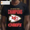 X Super Bowl Champions Kansas City Chiefs T Shirt