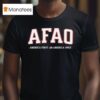 Afao Comfort Colors America First America Only T Shirt