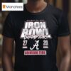 Alabama Crimson Tide Vs Auburn Tigers Iron Bowl Champions Score T Shirt