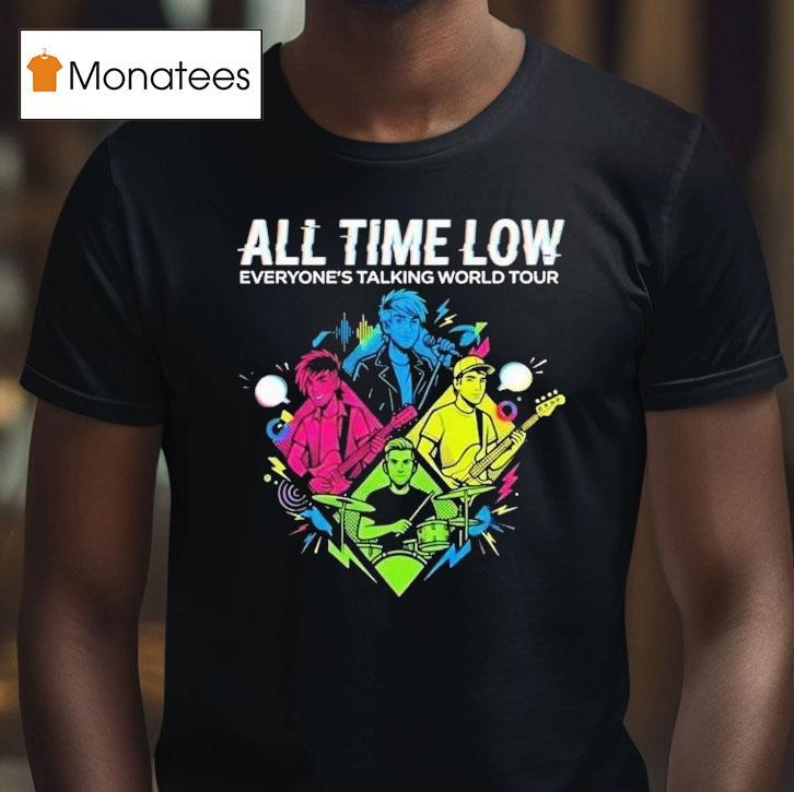 All Time Low Everyone S Talking World Tour Event At Ovo Hydro On January Glasgow United Kingdom T Shirt All Time Low Everyone S Talking World Tour Event At Ovo Hydro On January Glasgow United Kingdom T Shirt