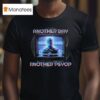 Another Day Another Psyop Tv T Shirt