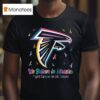 Atlanta Falcons We Believe In Miracles Fight Cancer In All Colors T Shirt
