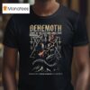 Behemoth Chant Of The Eastern Lands Tour At Floyd Live Music Venue On February T Shirt