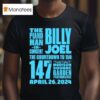 Billy Joel The Piano Man In Concert The Countdown To Madison Square Garden Performance April T Shirt