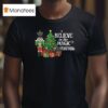 Buc Ees S Believe In The Magic Christmas Nutcracker T Shirt