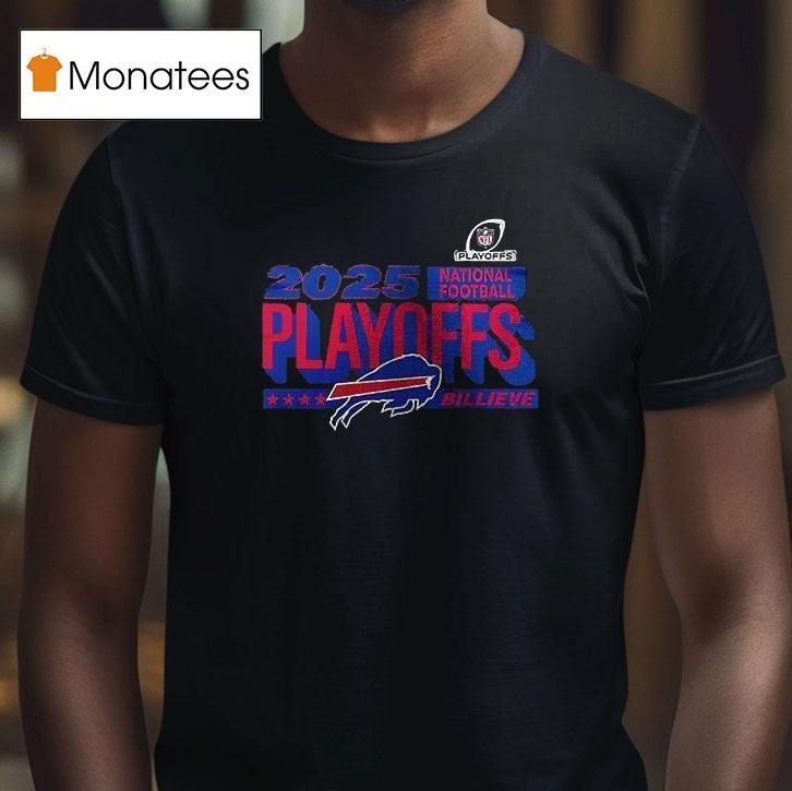 Buffalo Bills Nfl Playoffs Ready Bound Billieve T Shirt Buffalo Bills Nfl Playoffs Ready Bound Billieve T Shirt