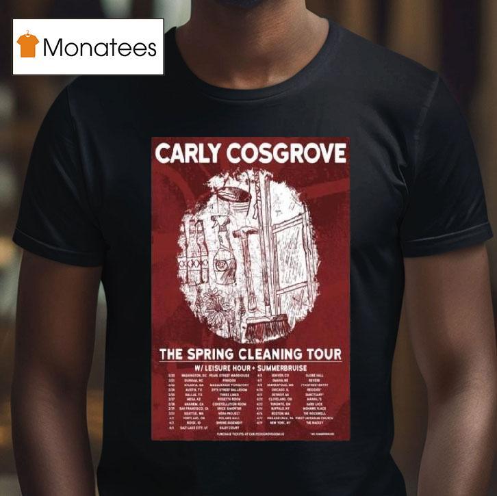Carly Cosgrove The Spring Cleaning Tour T Shirt Carly Cosgrove The Spring Cleaning Tour T Shirt