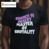 Church Of Misery Master Of Brutality T Shirt