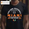 College Football Playoff First Round Miami Hurricanes T Shirt