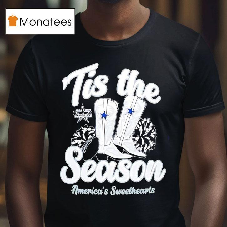 Dallas Cowboys Tis The Season Boots America S Sweethearts T Shirt Dallas Cowboys Tis The Season Boots America S Sweethearts T Shirt