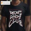 Dead Dads Club Logo T Shirt