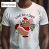 Deanna Looking Like A Snack Christmas Cartoon Mouse Fat Ra T Shirt