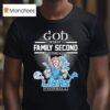 Detroit Lions Football God First Family Second Then T Shirt