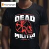 Disciple This Is The Sound Of Dead Militia Skull T Shirt
