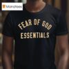 Fear Of God Essentials T Shirt