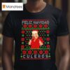 Feliz Navidad Culeros Christmas T Shirt