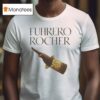 Ferrero Rocher T Shirt