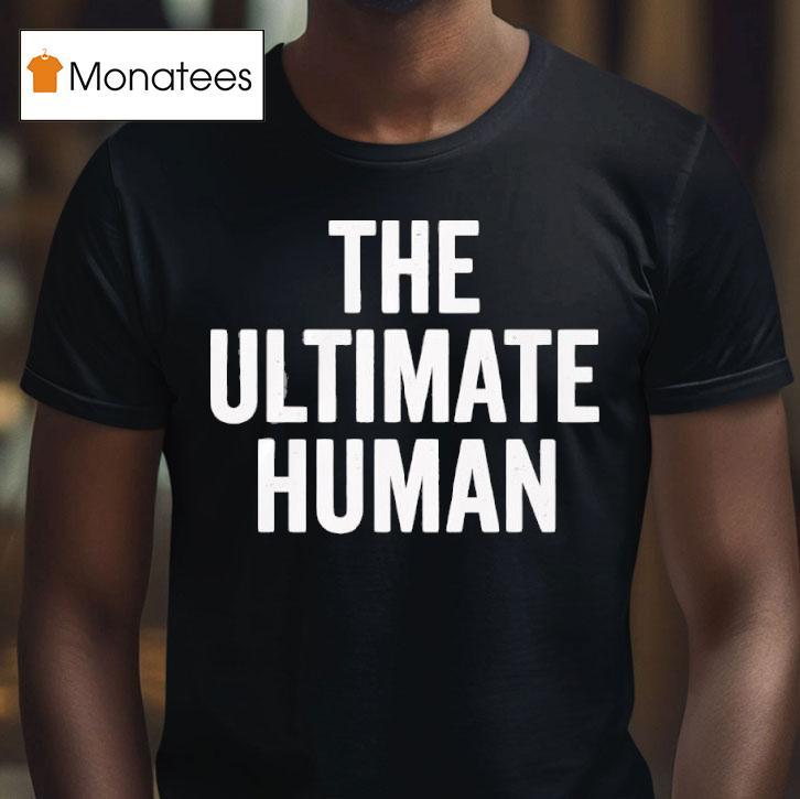 Gary Brecka Wearing The Ultimate Human T Shirt Gary Brecka Wearing The Ultimate Human T Shirt