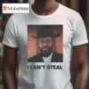 George Floyd I Can T Steal T Shirt