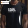 Girls Don T Want Money Or Jewelry Or Even Dick Girls Want Kitchen Islands T Shirt