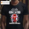 God First Family Second Then Buckeyes Football T Shirt