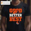 Good Better Best Never Let It Rest Motivation Bear Logo T Shirt