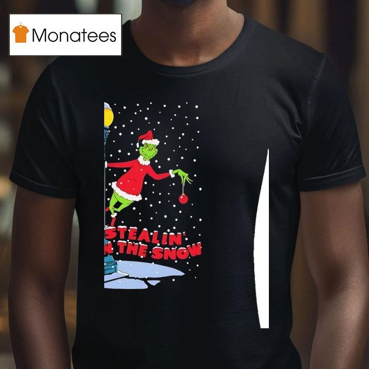 Grinch Stealin In The Snow Christmas T Shirt Grinch Stealin In The Snow Christmas T Shirt