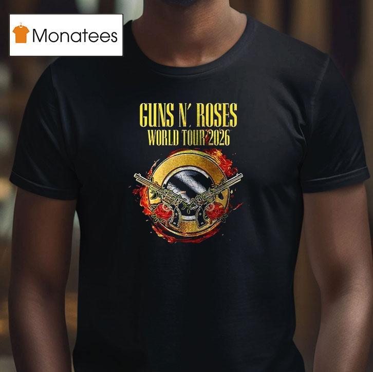 Guns N Roses World Tour Schedule Dates T Shirt Guns N Roses World Tour Schedule Dates T Shirt