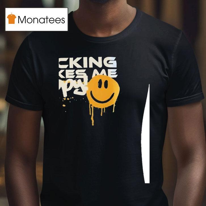 Hacking Makes Me Happy T Shirt Hacking Makes Me Happy T Shirt