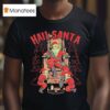 Hail Santa Christmas T Shirt