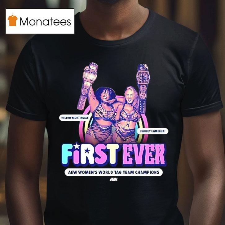 Harley Cameron And Willow Nightingale First Ever Aew Women S World Tag Team Champions T Shirt Harley Cameron And Willow Nightingale First Ever Aew Women S World Tag Team Champions T Shirt