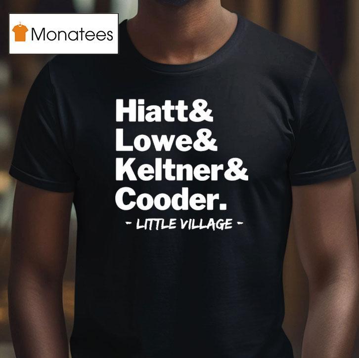 Hiatt And Lowe And Keltner Cooder Little Village T Shirt Hiatt And Lowe And Keltner Cooder Little Village T Shirt