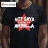 Hot Gays Listen To Akriila In Niceto T Shirt