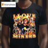 I Love Miners The Man Graphic T Shirt