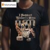 I Support Women S Rites T Shirt