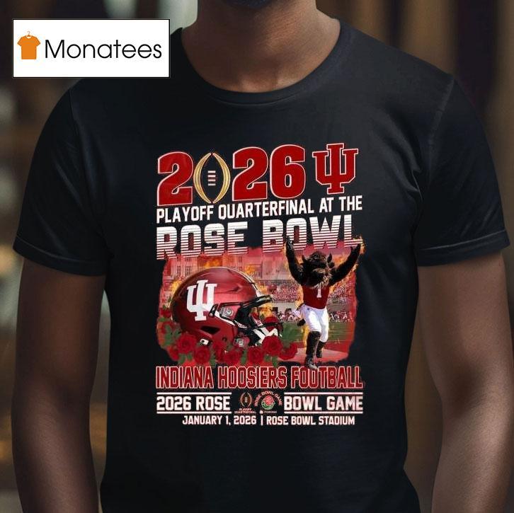 Indiana Hoosiers Playoff Quarterfinal At The Rose Bowl Game Masco T Shirt Indiana Hoosiers Playoff Quarterfinal At The Rose Bowl Game Masco T Shirt