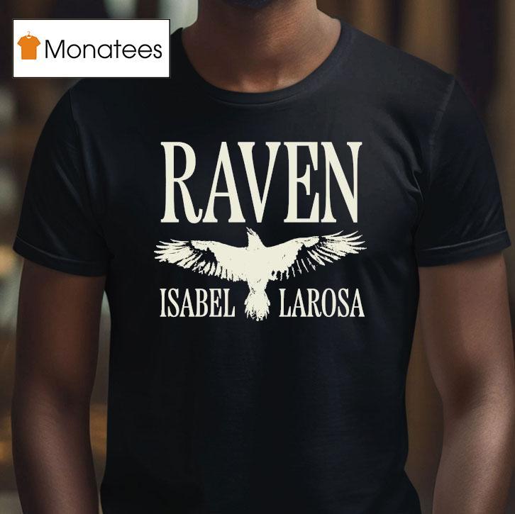 Isabel Larosa Raven T Shirt Isabel Larosa Raven T Shirt