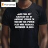 Jake Paul Got Knocked Out By Anthony Joshua The Day The Epstein Files Were Released December T Shirt