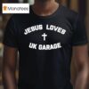 Jesus Loves Uk Garage Graphic T Shirt
