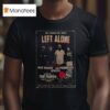 Left Alone Anaheim Ca T Shirt